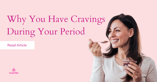 Why You Have Cravings During Your Period